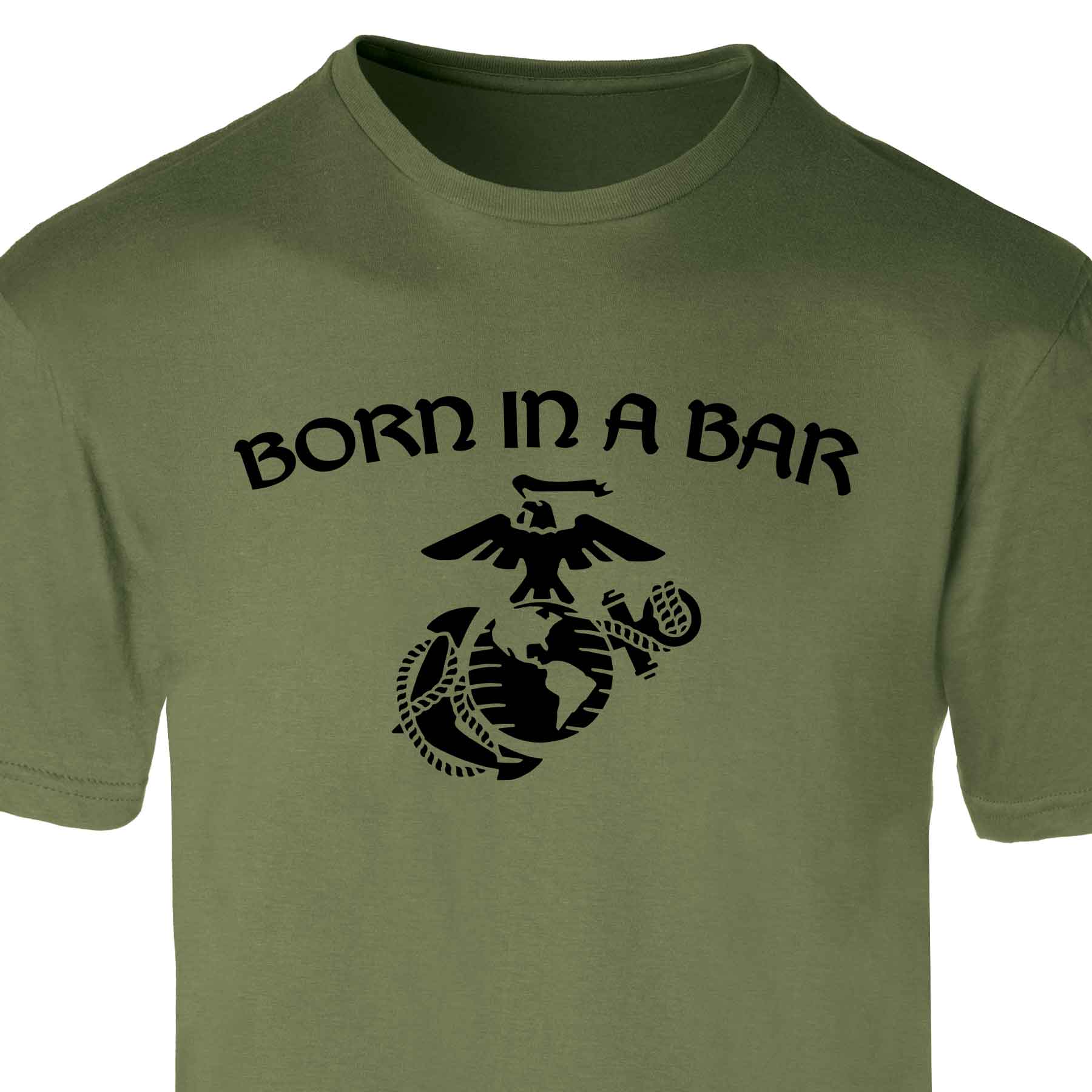 Born in a Bar Eagle, Globe, and Anchor T-Shirt