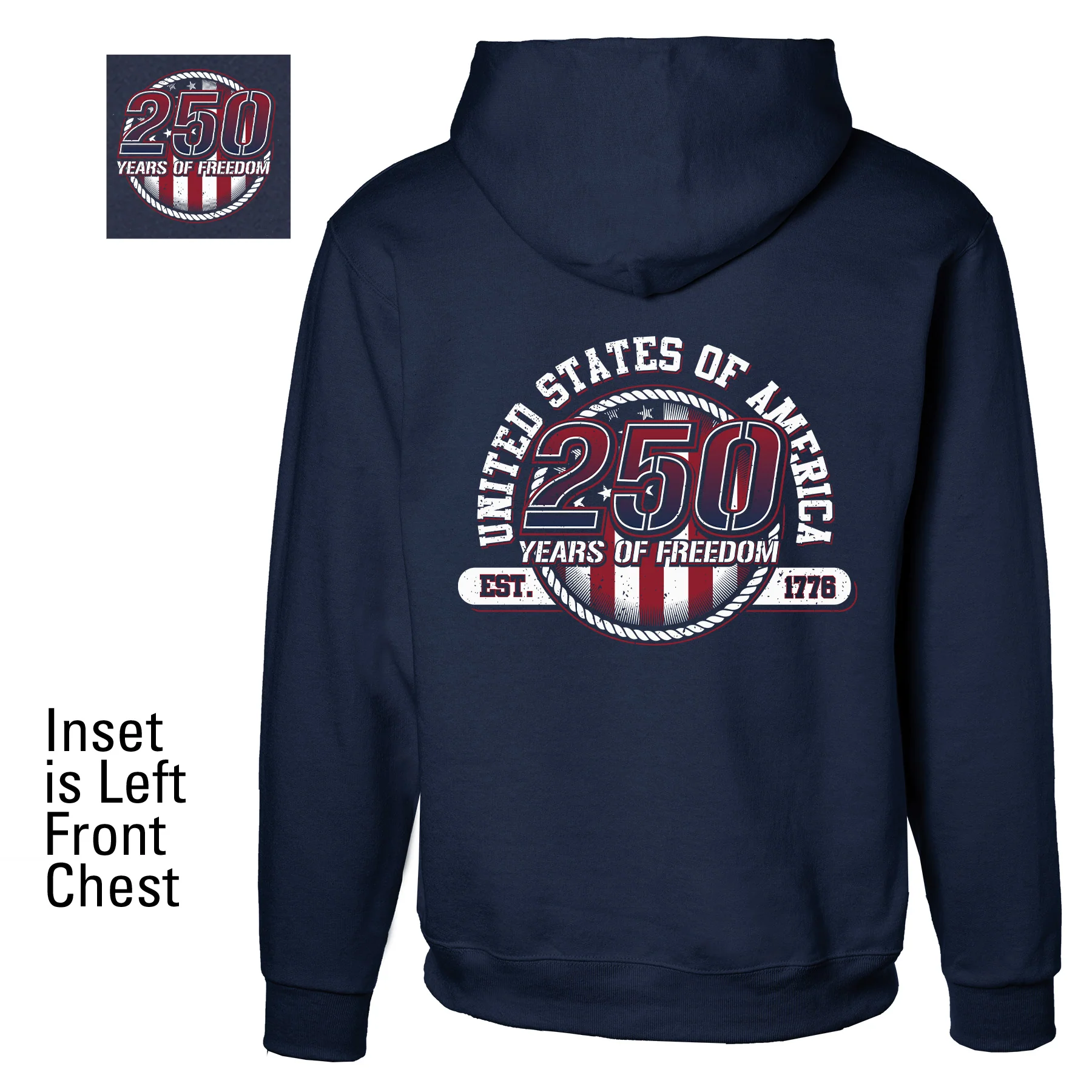 250 Years of Freedom Hoodie - Back Design