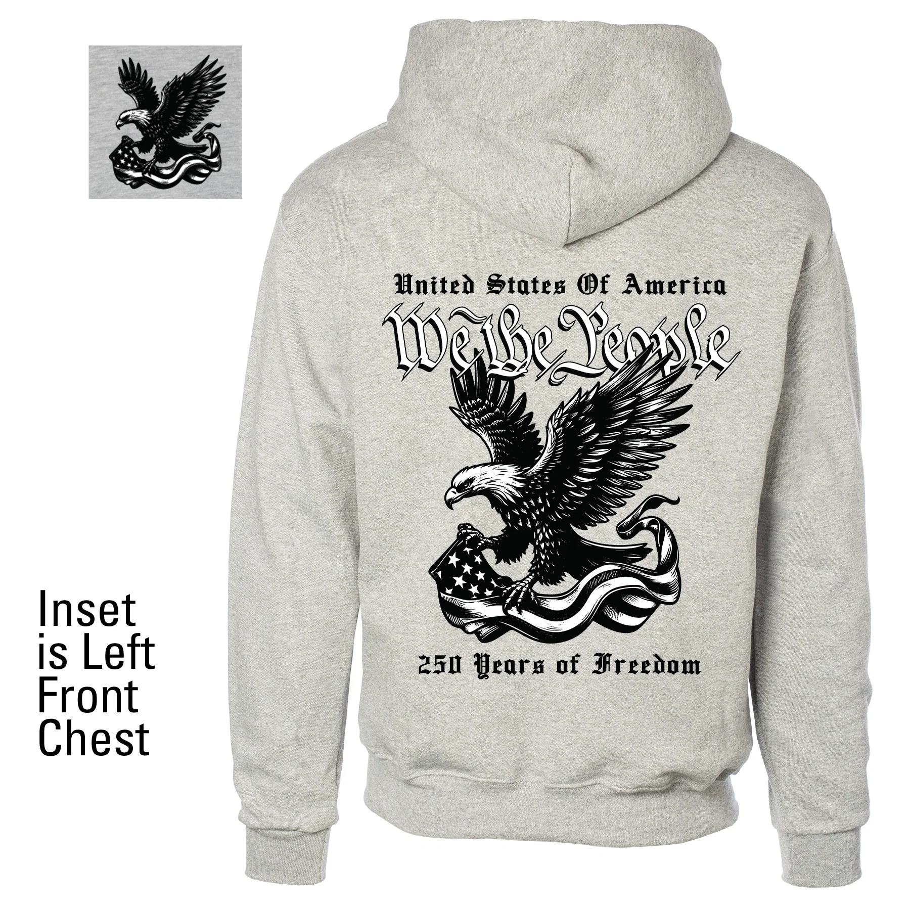 We The People 250 Years Eagle Hoodie- Back Design