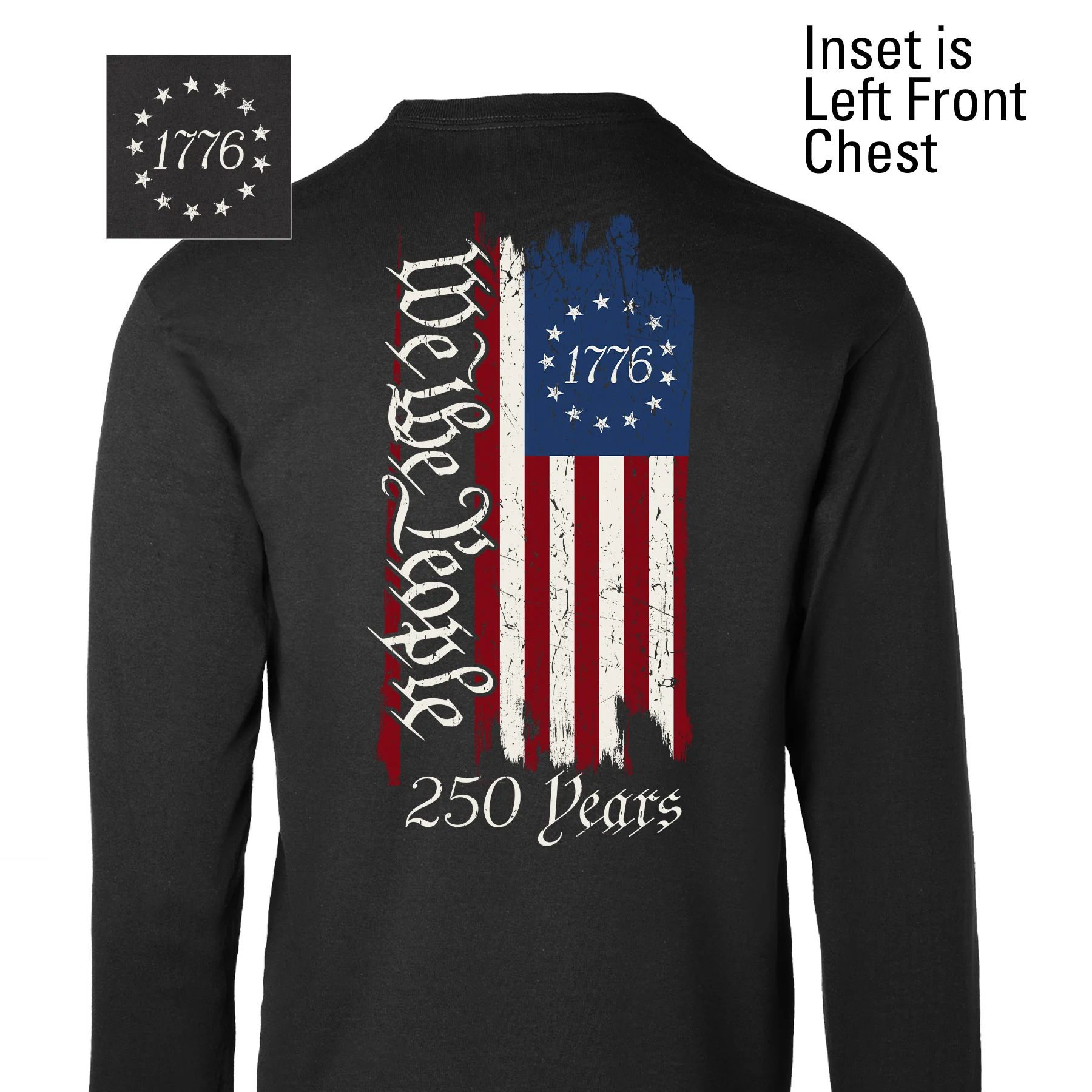 250 Years We The People Flag Long Sleeve T-Shirt