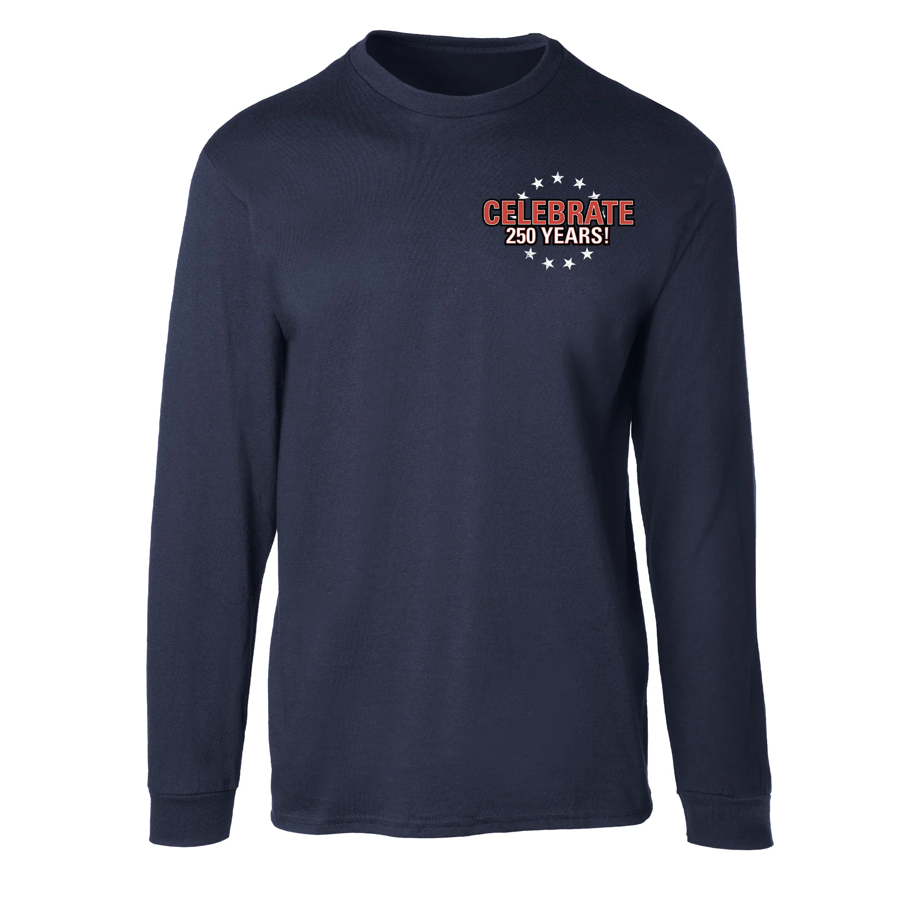 I Want You to Celebrate 250 Years Long Sleeve T-Shirt - Back Design - Image 12