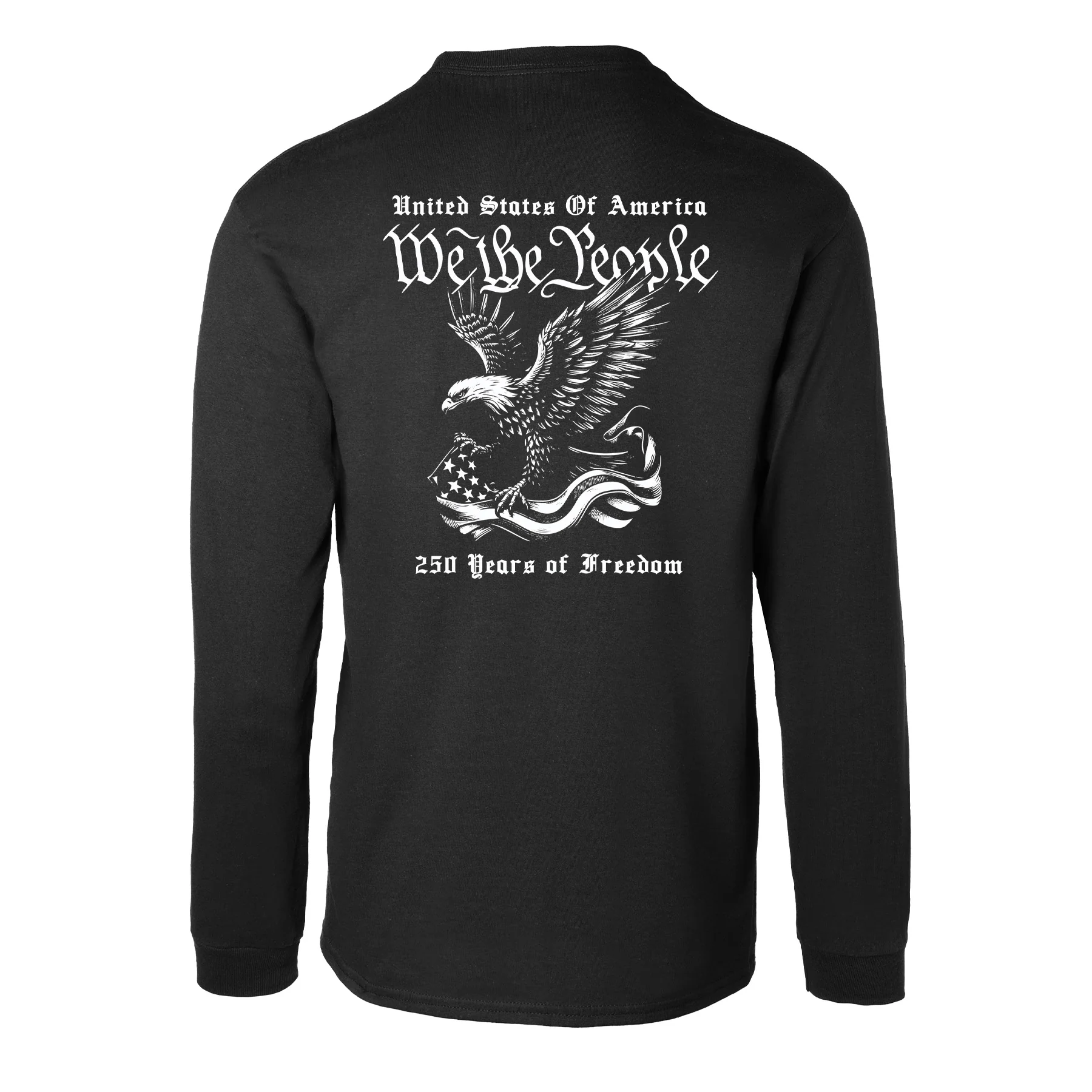 We The People 250 Years Eagle Long Sleeve T-Shirt- Back Design - Image 10