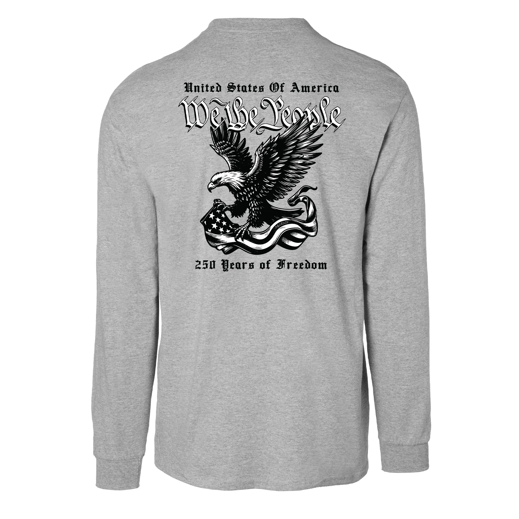 We The People 250 Years Eagle Long Sleeve T-Shirt- Back Design - Image 11