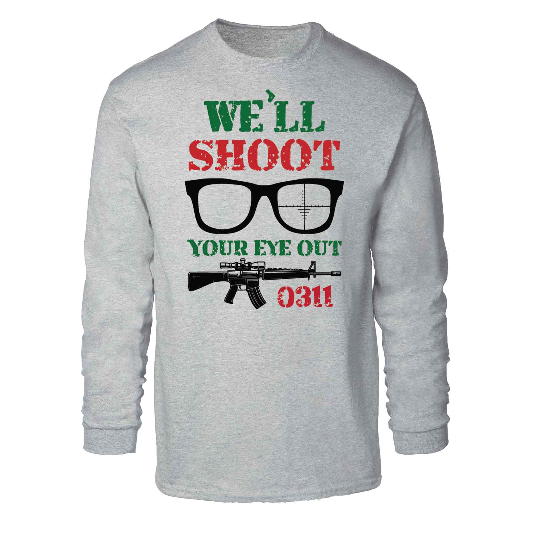USMC We’ll Shoot Your Eye Out Christmas Long Sleeve