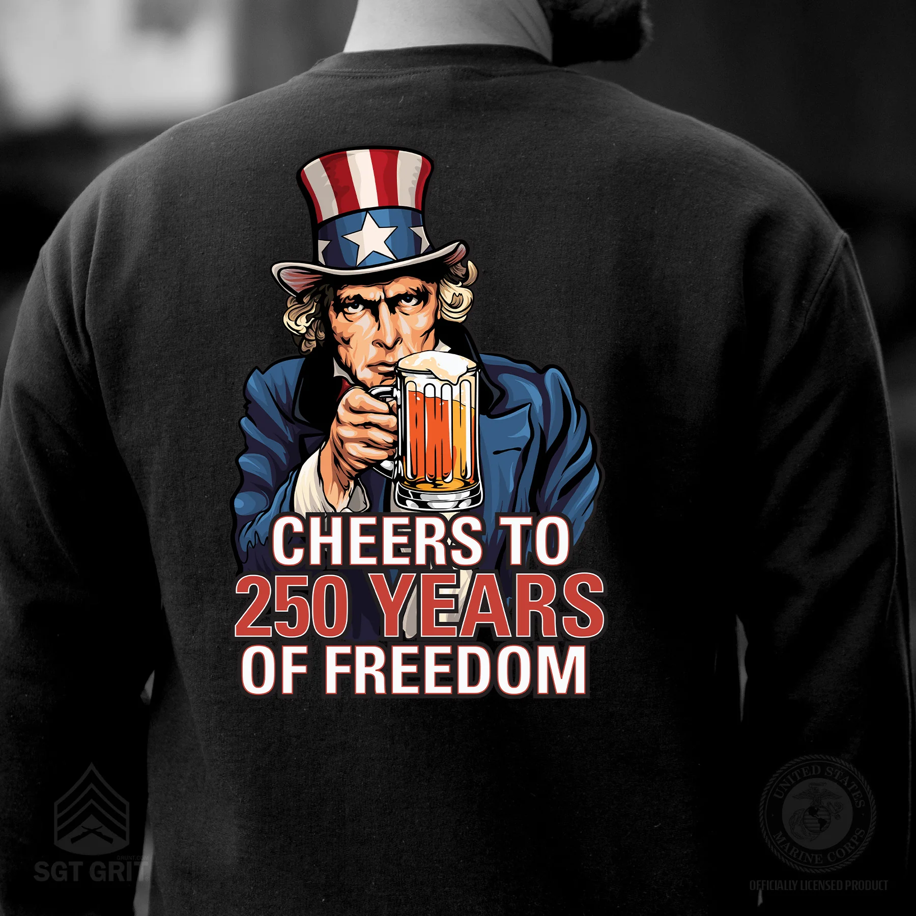 Cheers to 250 Years of Freedom Sweatshirt - Back Design - Image 3