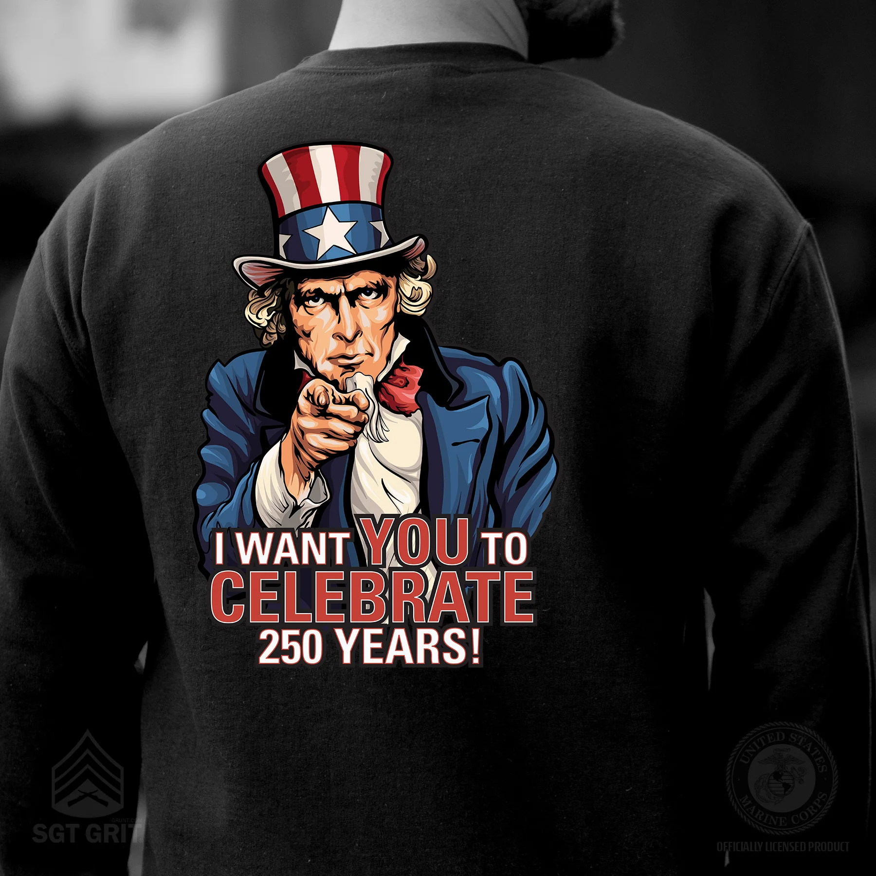 I Want You to Celebrate 250 Years Sweatshirt - Back Design - Image 7