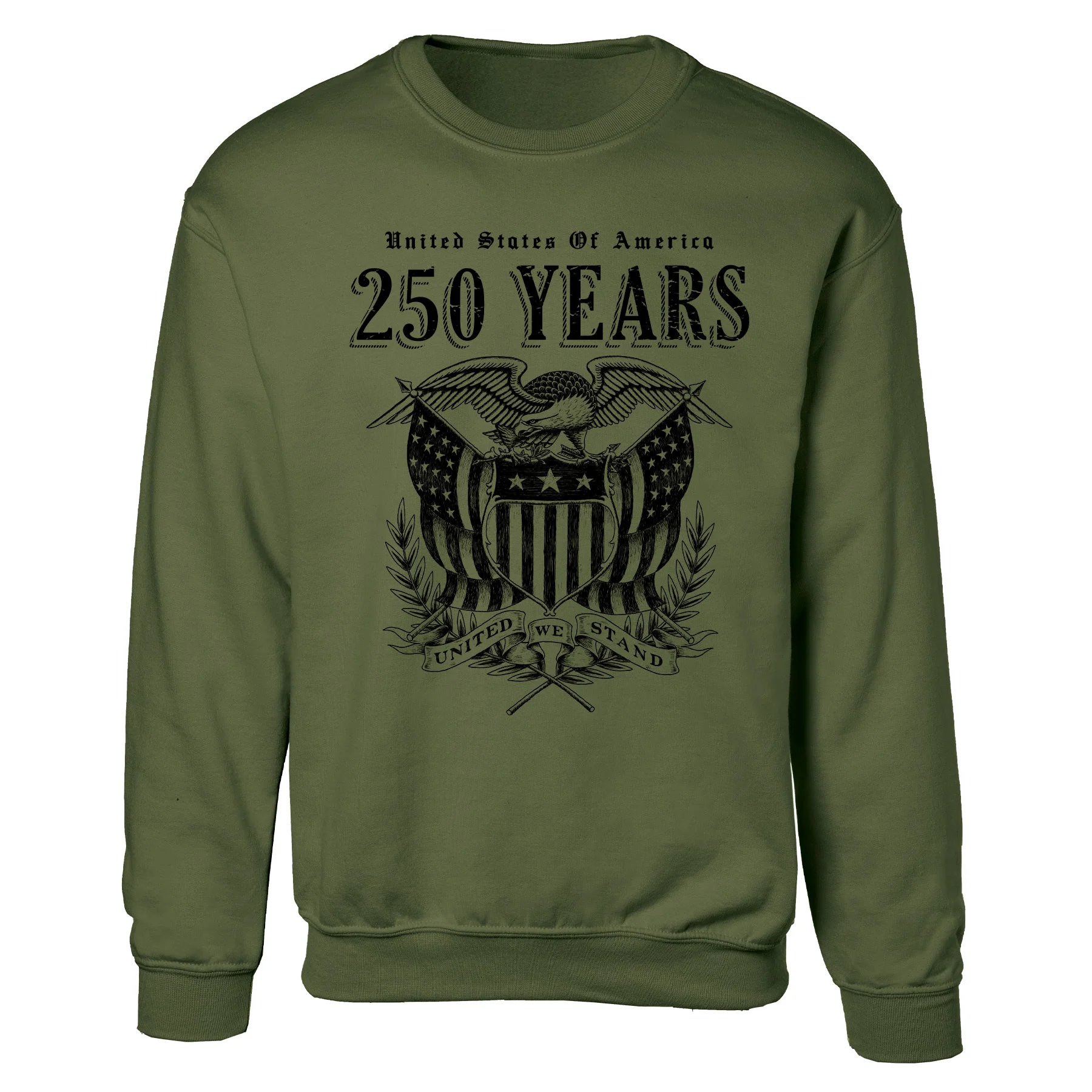 250 Years United We Stand Sweatshirt