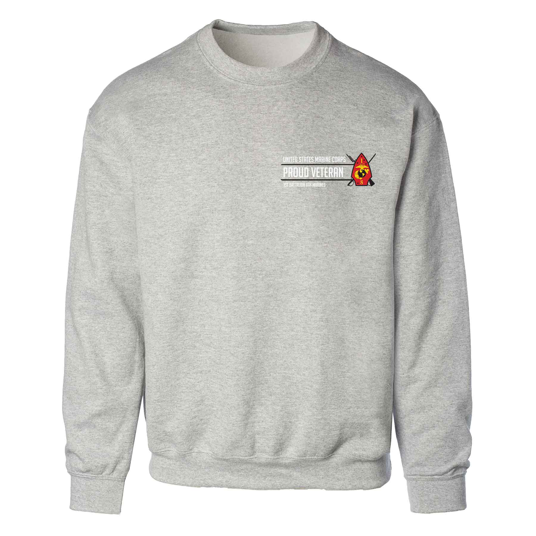 1st Battalion 8th Marines Proud Veteran Sweatshirt - Image 2