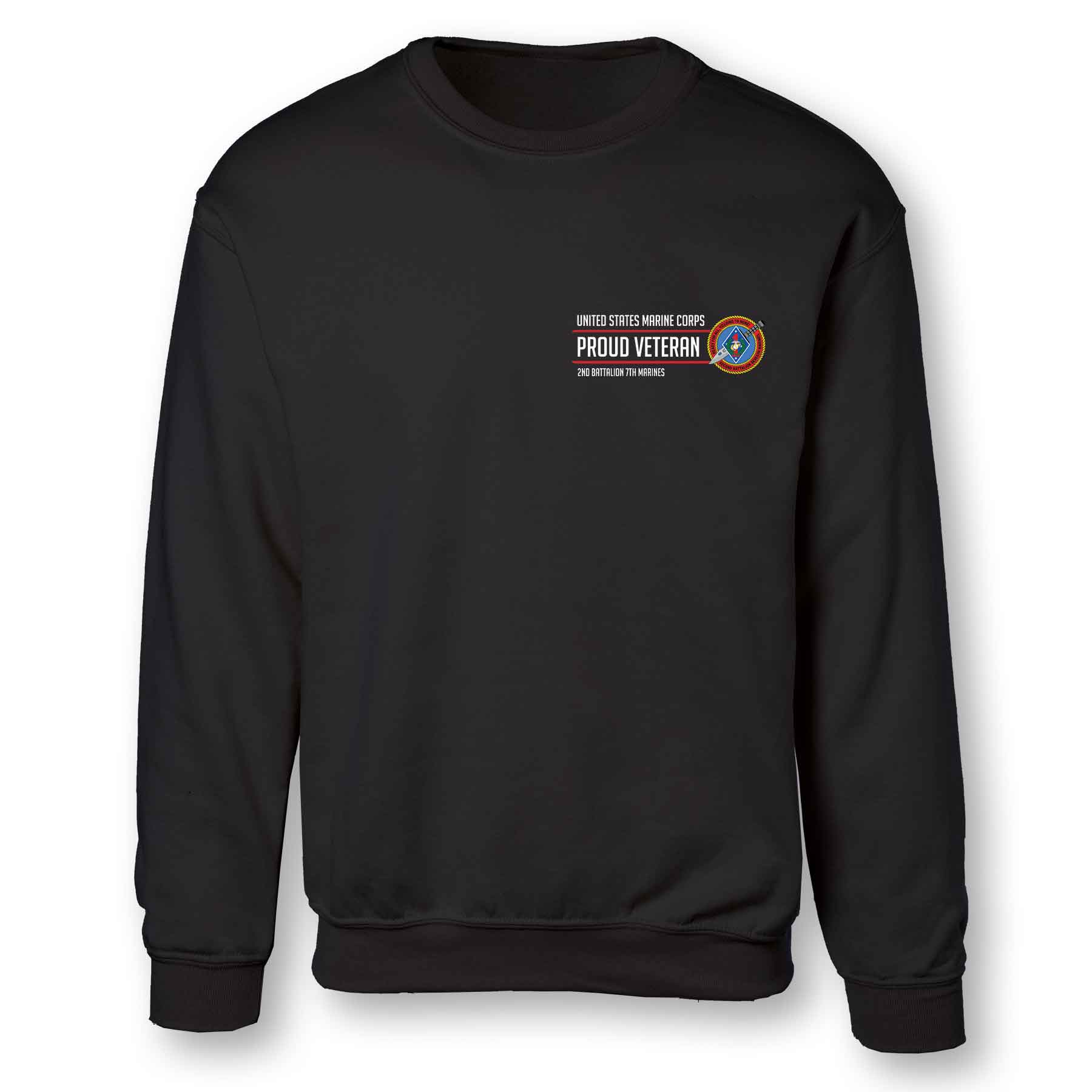 2nd Battalion 7th Marines Proud Veteran Sweatshirt