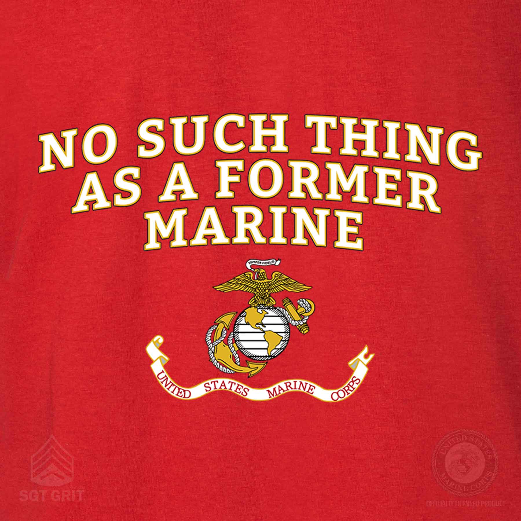 "No Such Thing as a Former Marine" T-shirt 100% Cotton - Image 3