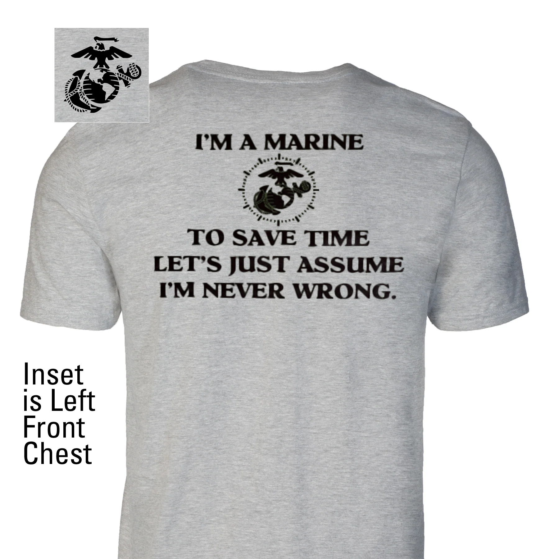USMC 'I'm Never Wrong' Graphic T-Shirt- Back Design