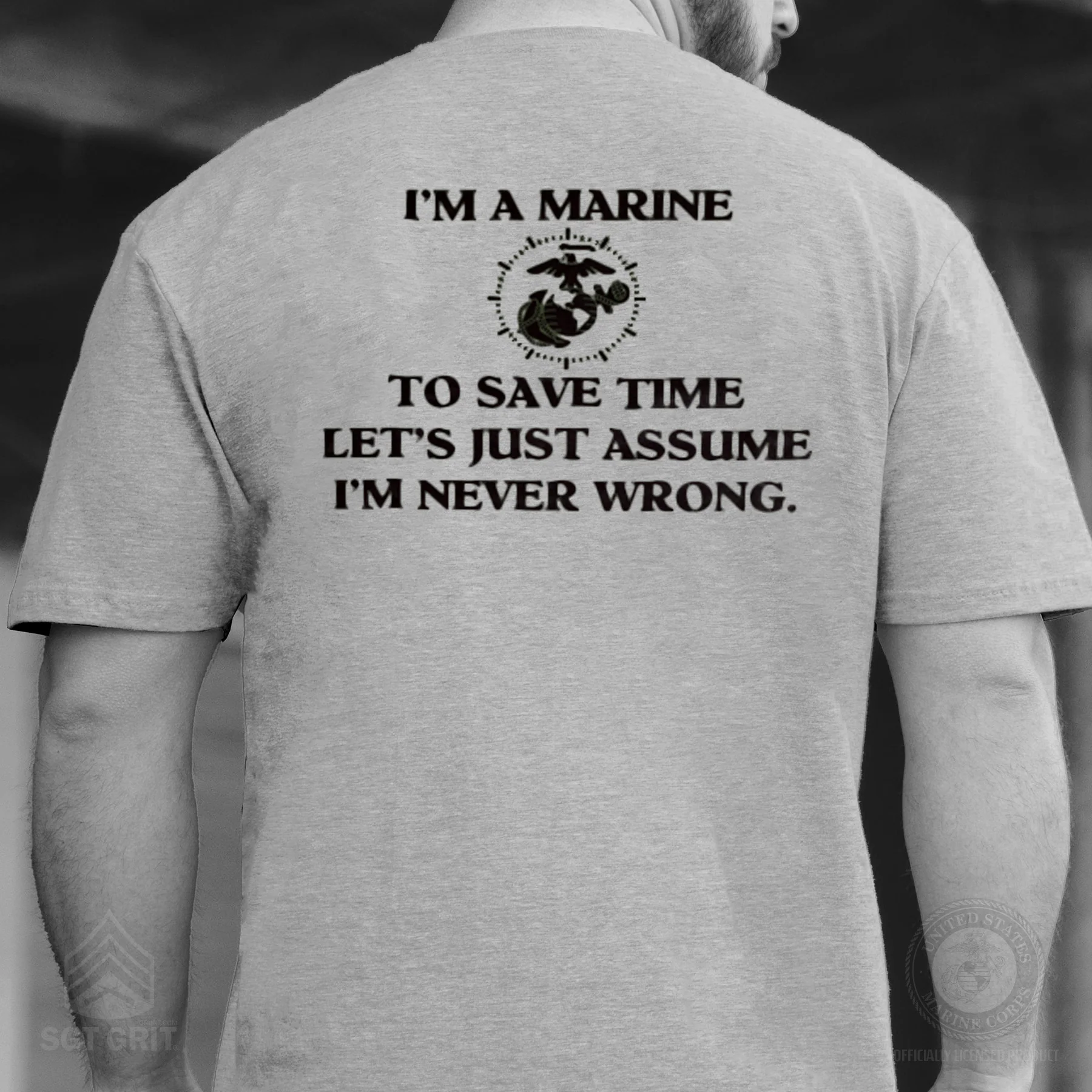USMC 'I'm Never Wrong' Graphic T-Shirt- Back Design - Image 3