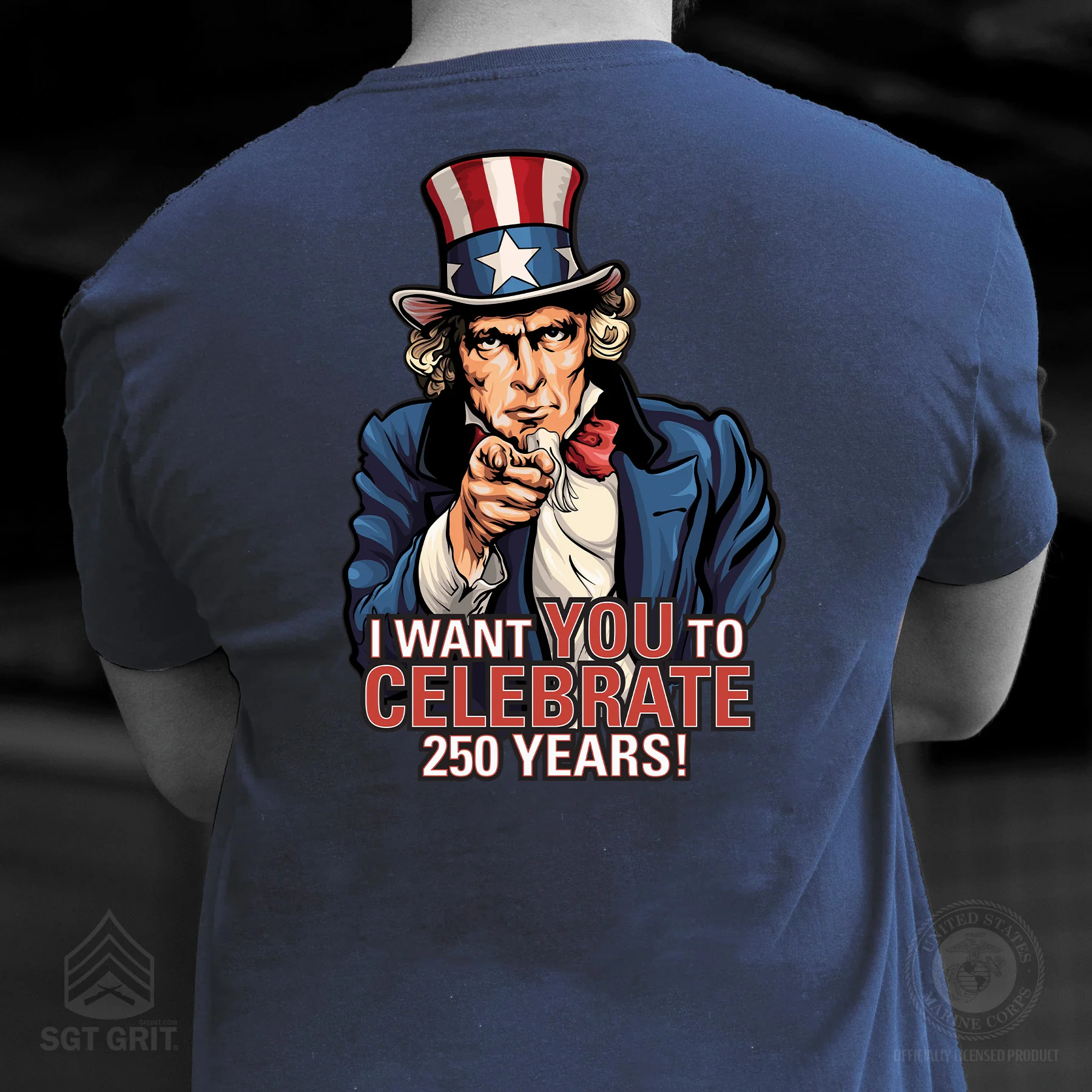 I Want You to Celebrate 250 Years T-Shirt - Back Design - Image 5